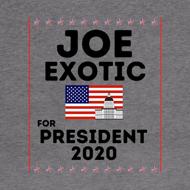 Funny Joe Exotic For President 2020 T-Shirt by Pastel Potato Shop